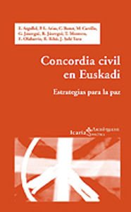 Imagen de archivo de Concordia civil en Euskadi: Estrategias para la paz a la venta por Kultgut