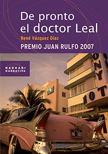 Beispielbild fr De Pronto el Doctor Leal zum Verkauf von Hamelyn