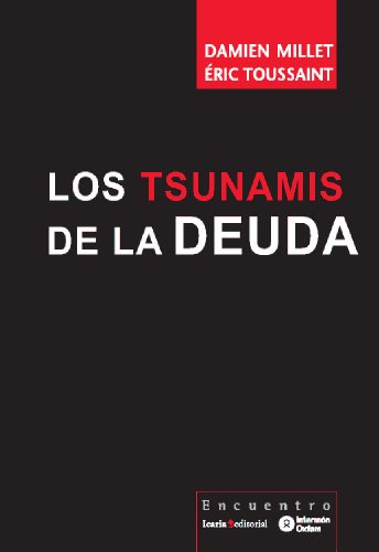 Imagen de archivo de TSUNAMIS DE LA DEUDA, LOS a la venta por Siglo Actual libros