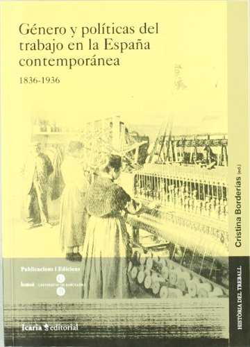 Beispielbild fr Gnero y polticas del trabajo espaa contem zum Verkauf von Iridium_Books