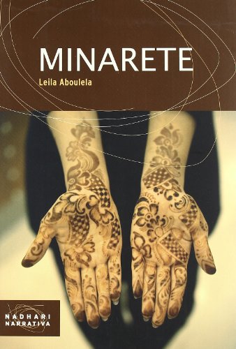 MINARETE (Spanish Edition) (9788474269536) by Leila Aboulela