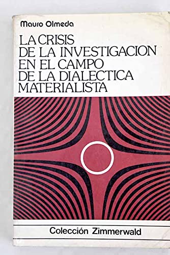 Imagen de archivo de La crisis de la investigacin en el campo de la dialctica materialista a la venta por Librera Miguel Miranda