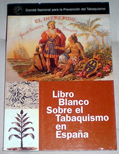 9788474290394: Libro Blanco sobre el tabaquismo en Espaa [Paperback] unknown