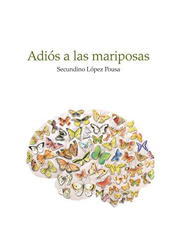 Beispielbild fr Adis a las mariposas (Spanish Edition) zum Verkauf von Iridium_Books