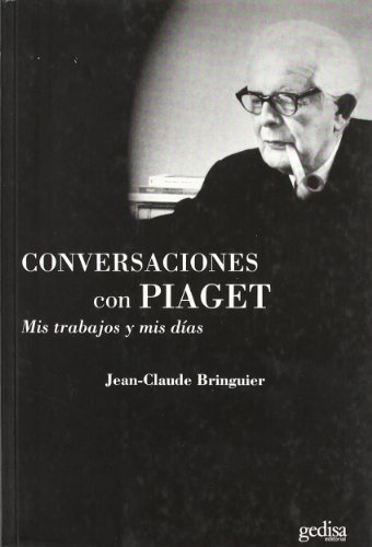 9788474320107: Mis trabajos y mis das. Conversaciones con Piaget