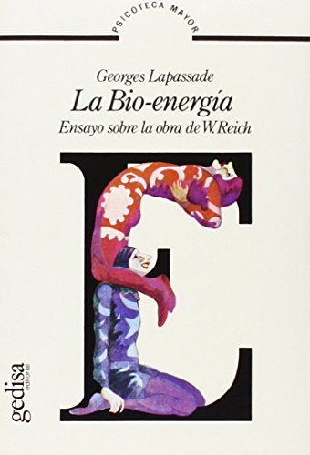 Imagen de archivo de La bio-energia. Ensayo sobre la obra de W. Reich a la venta por Librera 7 Colores