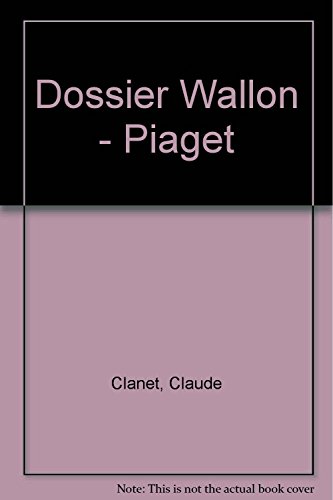 Beispielbild fr DOSSIER WALLON-PIAGET zum Verkauf von Libreria HYPATIA BOOKS