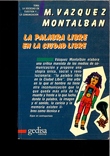 Beispielbild fr La palabra libre en la ciudad libre zum Verkauf von LibroUsado GRAN VA