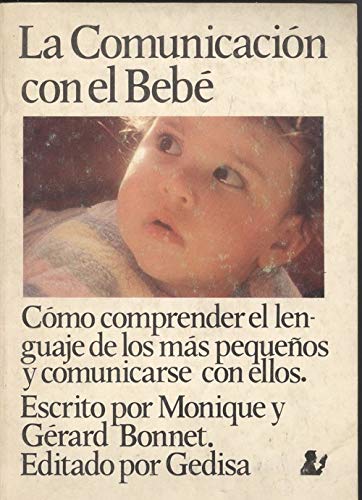 Stock image for La comunicacin con el beb. for sale by Librera PRAGA