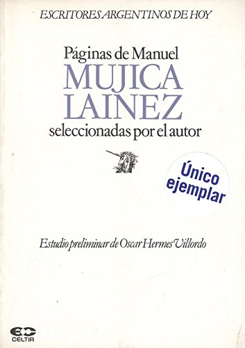 Beispielbild fr Pa?ginas de Manuel Mujica La?inez (Coleccio?n Escritores argentinos de hoy) (Spanish Edition) zum Verkauf von Iridium_Books