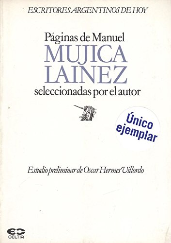 Imagen de archivo de Pa?ginas de Manuel Mujica La?inez (Coleccio?n Escritores argentinos de hoy) (Spanish Edition) a la venta por Iridium_Books