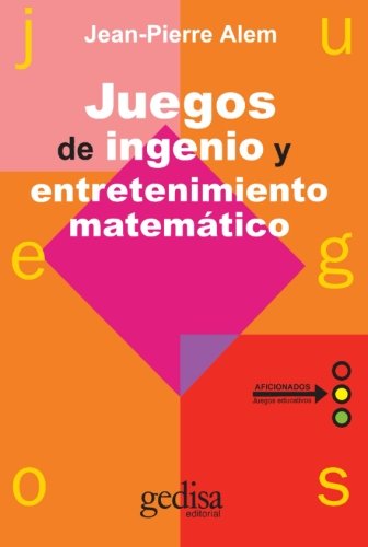 Beispielbild fr Juegos De Ingenio Y Entretenimiento Matematico (Juegos (gedisa), Band 1) zum Verkauf von medimops