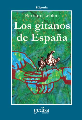 Los gitanos de EspaÃ±a (9788474322743) by Leblon, Bernard