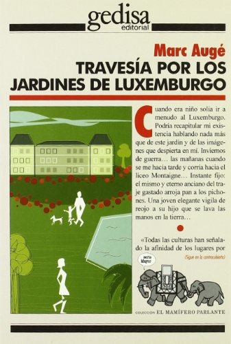 9788474322866: Travesa por los jardines de Luxemburgo (El Mamfero Parlante)