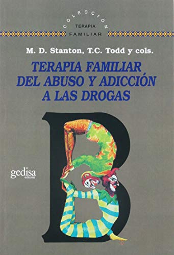 9788474322897: Terapia Familiar Del Abuso Y Adiccin A Las Drogas (SIN COLECCION)
