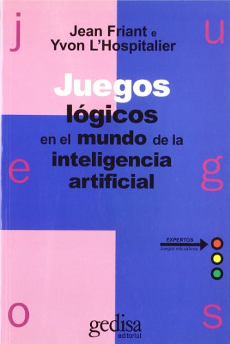 Imagen de archivo de Juegos logicos en el mundo de la inteligencia artificial a la venta por Librera 7 Colores