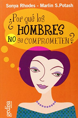 Stock image for Por que los hombres no se comprometen? (Psicologia (Gedisa)) (Spanish Edition) for sale by Iridium_Books