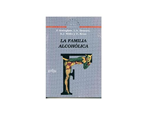 9788474323399: La familia alcoholica/ The Alcoholic Family