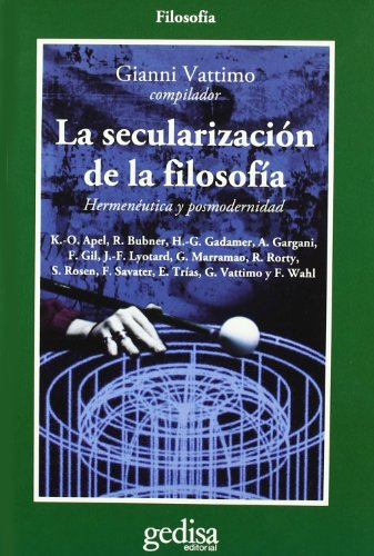 Beispielbild fr La secularizaci n de la filosofa (Cla-de-ma) (Spanish Edition) zum Verkauf von HPB-Red