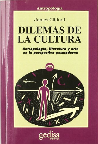 9788474325546: Dilemas de la cultura/ The Predicament Of Culture: Antropologia, Literatura Y Arte En La Pespectiva Posmoderna