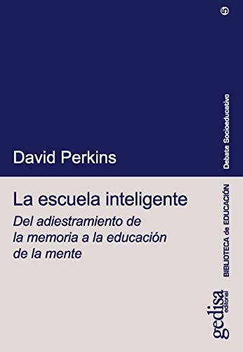 9788474325607: La escuela inteligente (Debate Socioeducativo) (Spanish Edition)