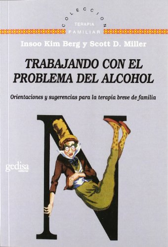 Stock image for Trajando El Problema Del Alcohol - Berg / Miller - Gedisa for sale by Juanpebooks