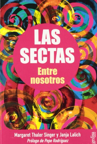 Las sectas (9788474326055) by Thaler, Singer Margaret; Lalich, Janja