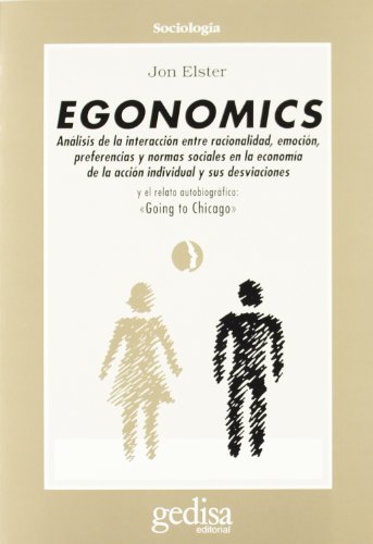 Egonomics (Cla-de-ma) (Spanish Edition) (9788474326215) by Elster, Jon