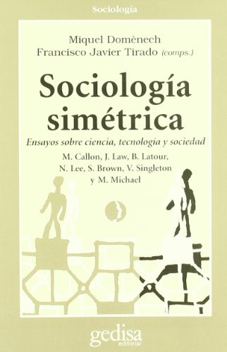 Imagen de archivo de Sociologia Simetrica Ensayos Sobre Ciencia Tecnologia Y Soc a la venta por Juanpebooks