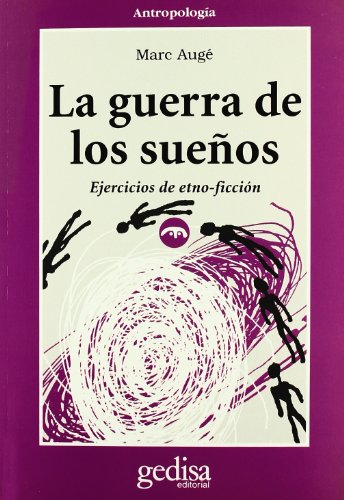 La guerra de los sueÃ±os (Cla-de-ma) (Spanish Edition) (9788474326604) by AugÃ©, Marc
