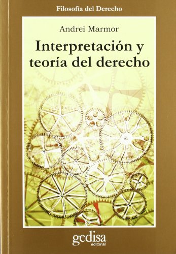 Stock image for INTERPRETACION Y TEORIA DEL DERECHO for sale by KALAMO LIBROS, S.L.