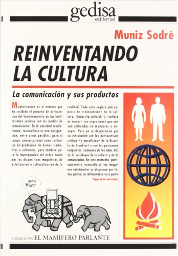 Beispielbild fr Reinventando la cultura : la comunicacin y sus productos zum Verkauf von medimops