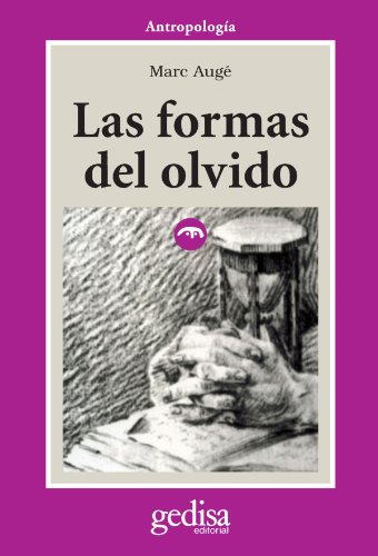 Las formas del olvido (9788474327090) by AugÃ©, Marc