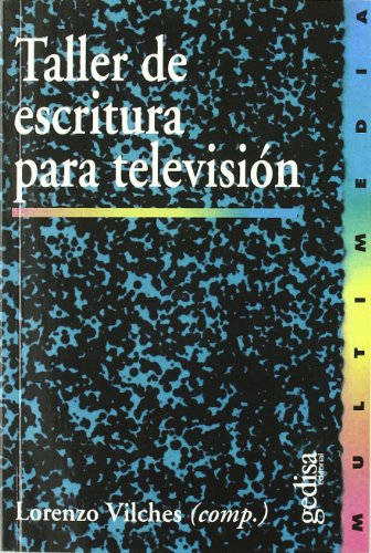 Imagen de archivo de TALLER DE ESCRITURA PARA TELEVISION a la venta por KALAMO LIBROS, S.L.