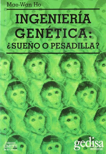 9788474327434: Ingeniera gentica: sueo o pesadilla?