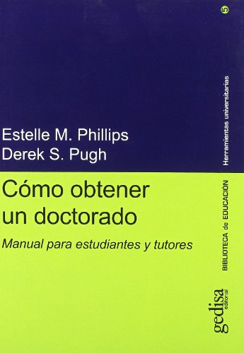 9788474327472: Como obtener un doctorado/ How To Get A Phd: Manual Para Estudiantes Y Tutores/ Guide for Students and Tutors