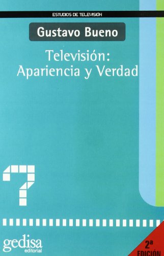 Imagen de archivo de TELEVISION: APARIENCIA Y VERDAD a la venta por KALAMO LIBROS, S.L.