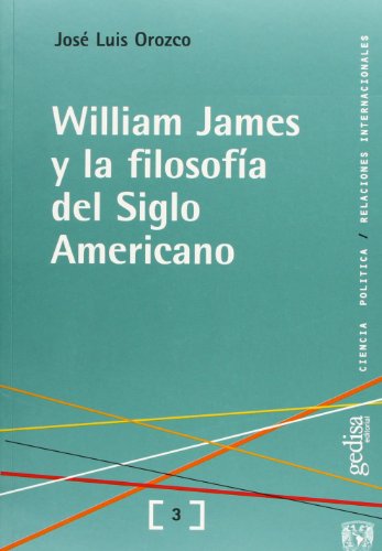 Beispielbild fr WILLIAM JAMES Y LA FILOSOFIA DEL SIGLO AMERICANO zum Verkauf von KALAMO LIBROS, S.L.