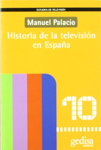 9788474328066: Historia de la televisin en Espaa (SIN COLECCION)