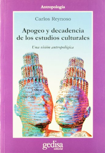 9788474328103: Apogeo y decadencia de los estudios culturales (SIN COLECCION)