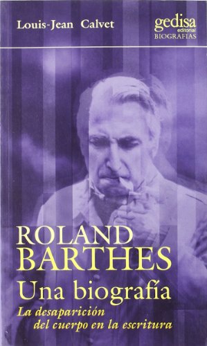 

Roland Barthes. Una Biografia