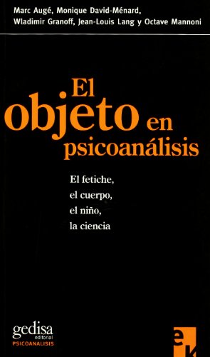 Stock image for Objeto En Psicoanalisis El Fetiche El Cuerpo El Ni o La Cie for sale by Juanpebooks