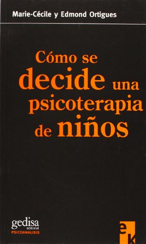 9788474328332: Como se decide una psicoterapia de nios