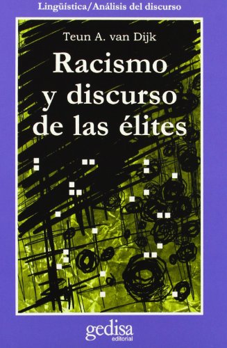 Beispielbild fr RACISMO Y DISCURSO DE LAS LITES zum Verkauf von KALAMO LIBROS, S.L.