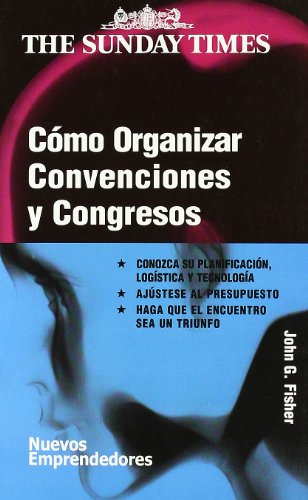 Imagen de archivo de Cmo organizar convenciones y congresos (Nuevos Emprendedores) a la venta por medimops