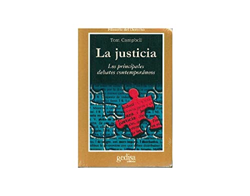 La justicia: Los principales debates contemporÃ¡neos (Spanish Edition) (9788474329483) by Campbell, Tom