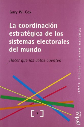 Stock image for LA COORDINACION ESTRATEGICA DE LOS SISTEMAS ELECTORALES DEL MUNDO for sale by KALAMO LIBROS, S.L.