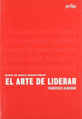 Beispielbild fr El arte de liderar : quienes son nuestros autnticos lderes? (Psicologia) zum Verkauf von medimops