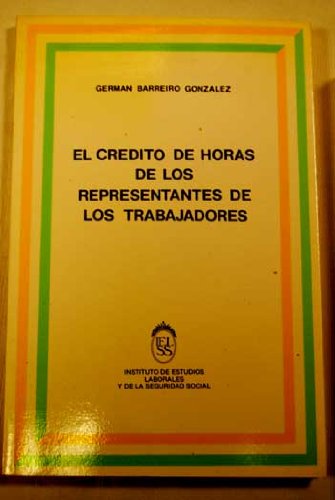 Imagen de archivo de El crdito de horas de los representantes de los trabajadores a la venta por LibroUsado CA