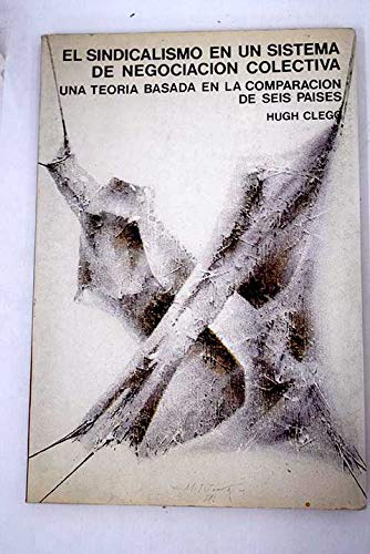 Beispielbild fr El Sindicalismo en Un Sistema de Negociacin Colectiva zum Verkauf von Hamelyn